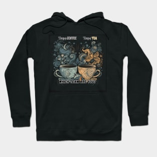 Clash of Brews - Team Tea vs. Team Coffee Design Hoodie